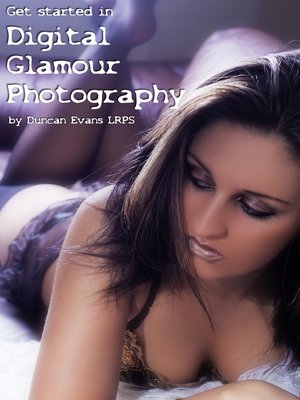 cover image of Get Started in Digital Glamour Photography (Lingerie Edition)